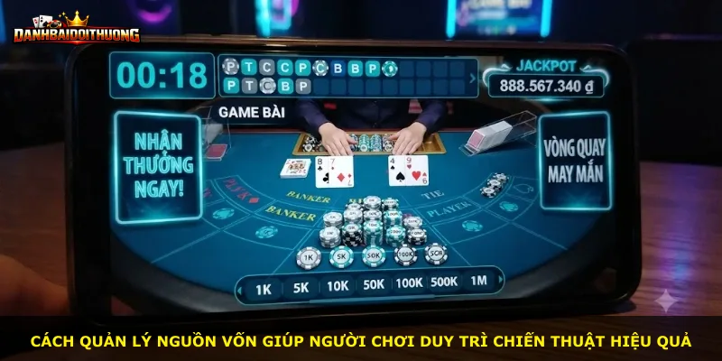 Cách quản lý nguồn vốn giúp người chơi duy trì chiến thuật hiệu quả