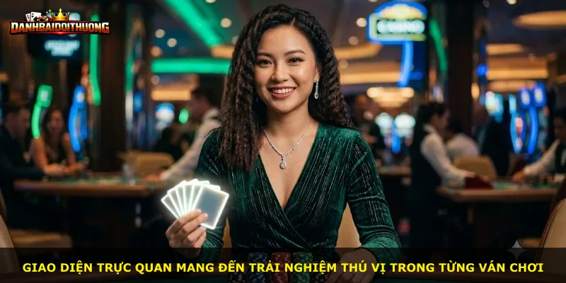 Giao diện trực quan mang đến trải nghiệm thú vị trong từng ván chơi
