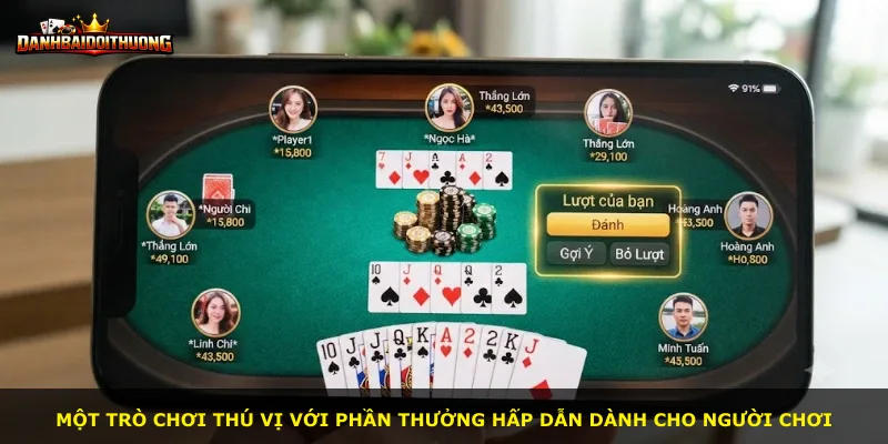 Một trò chơi thú vị với phần thưởng hấp dẫn dành cho người chơi