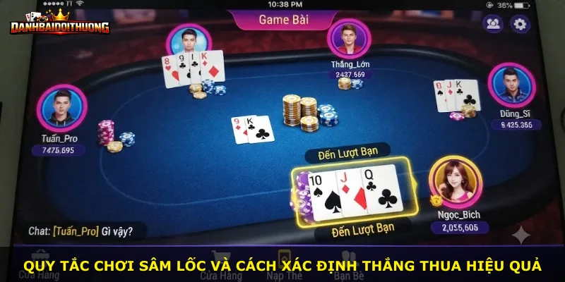 Quy tắc chơi Sâm Lốc và cách xác định thắng thua hiệu quả